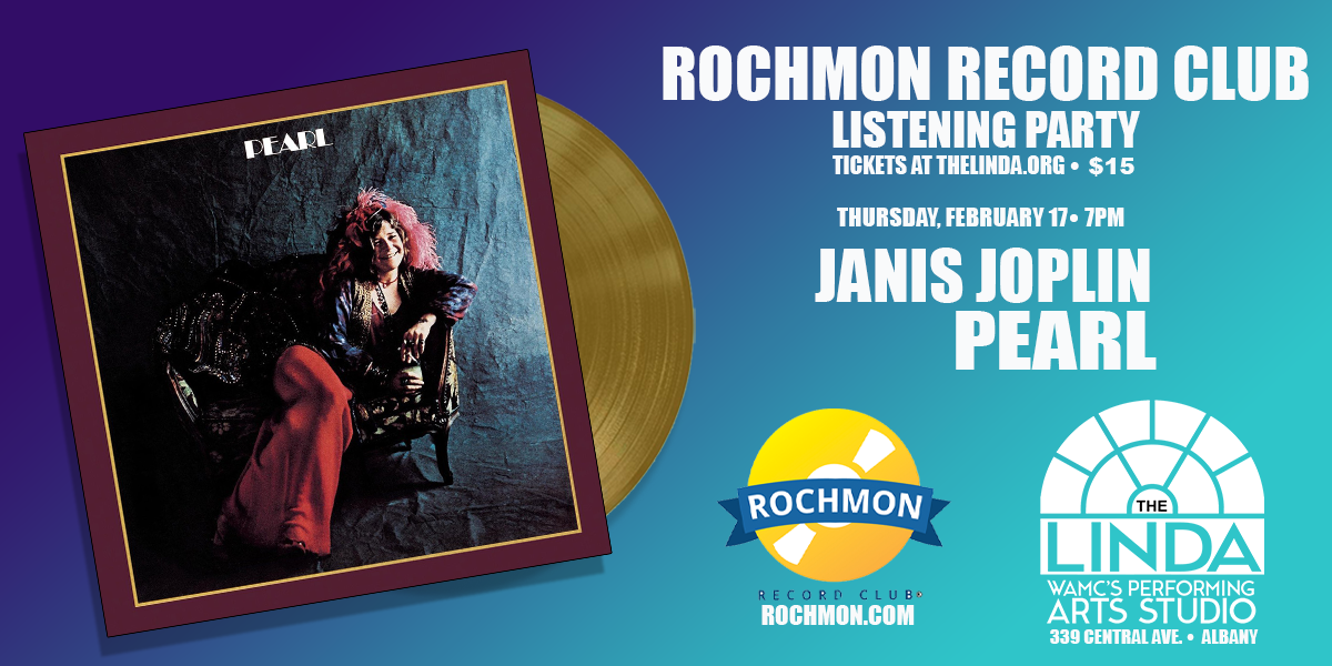 Rochmon Record Club Listening Party  Janis Joplin - "Pearl"