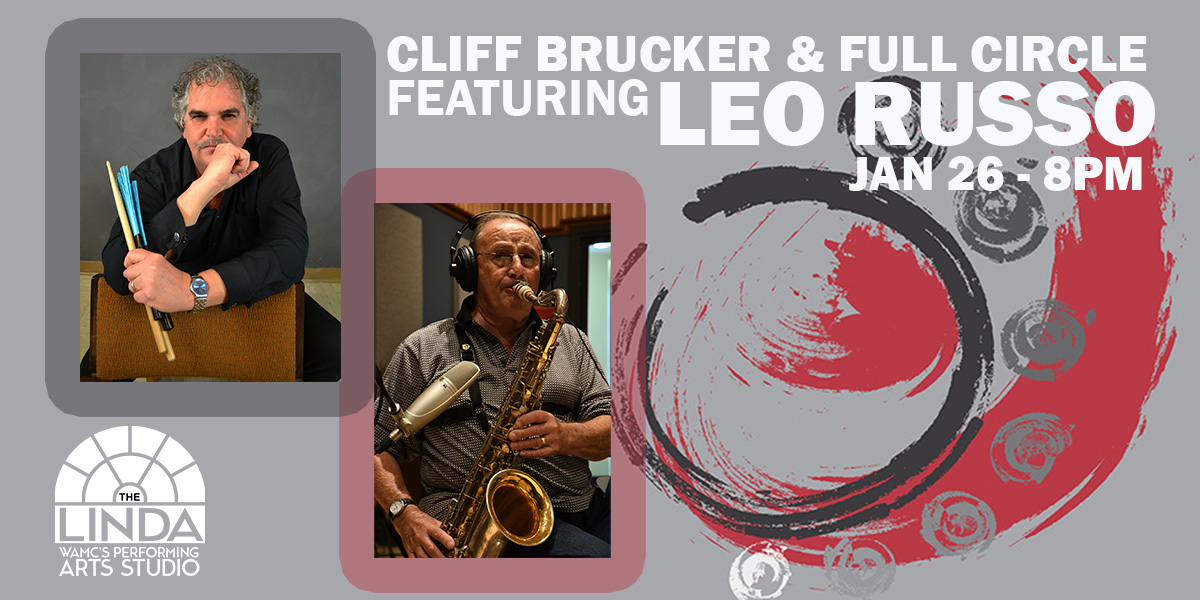 Cliff Brucker Full Circle Sextet featuring Leo Russo