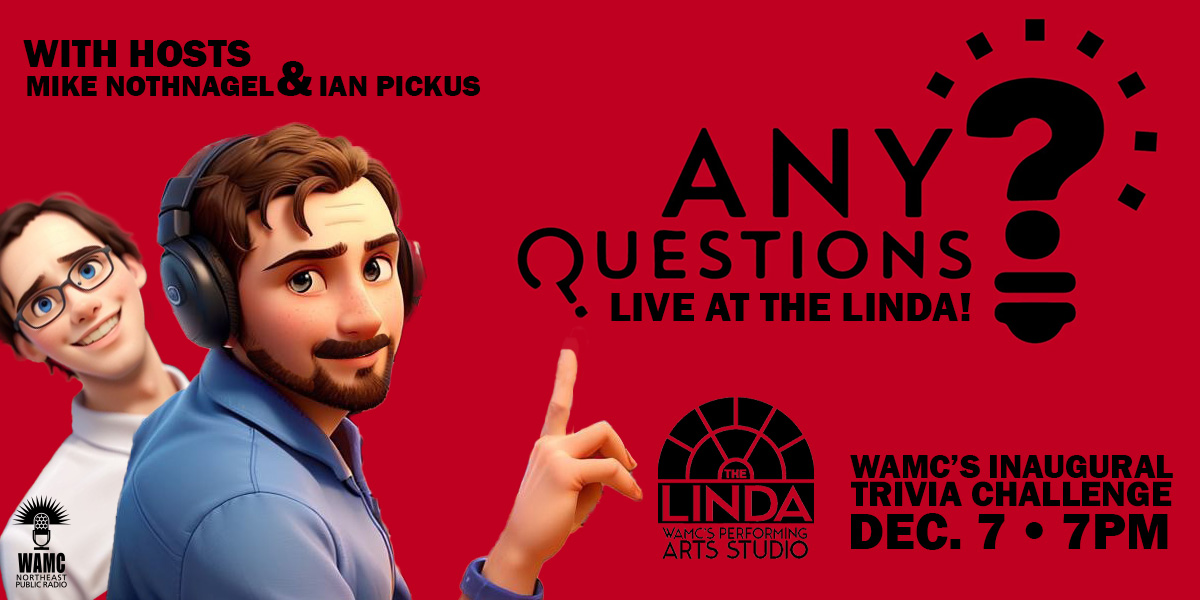 Any Questions Live! WAMC's Inaugural Trivia Challenge